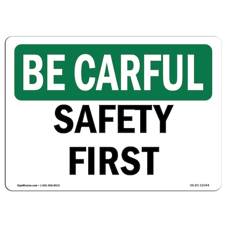 OSHA BE CAREFUL Sign, 18in X 12in Rigid Plastic